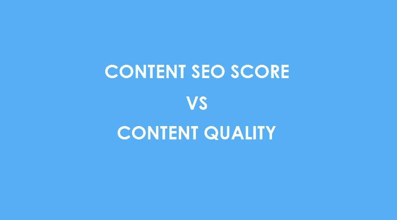 Content SEO Score VS Content Quality