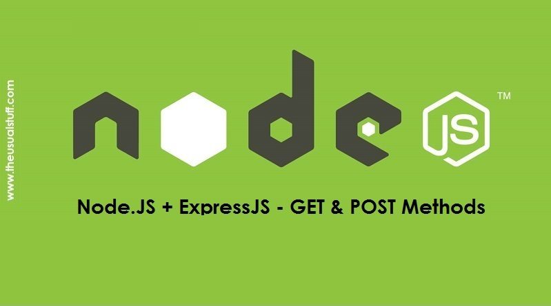Node.JS ExpressJS - GET and POST Methods