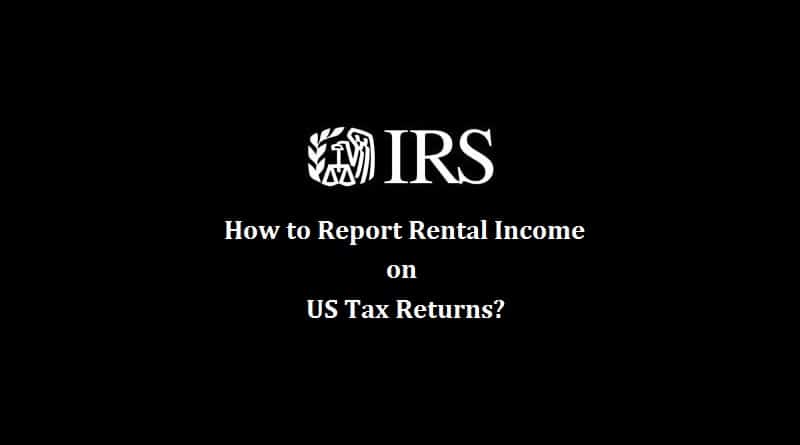 How to report rental income on US tax return