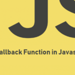 Beginners Guide to the Callback Function in Javascript